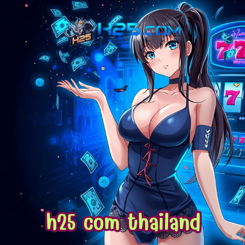 h25 com thailand